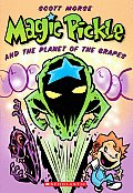 Magic Pickle & The Planet Of The Grapes