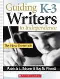 Guiding K 3 Writers to Independence The New Essentials