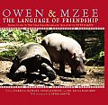Owen & Mzee The Language Of Friends