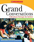 Grand Conversations Literature Groups in Action