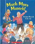 Much More Munsch A Robert Munsch Collection