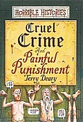 Cruel Crime & Painful Punishment Horrible Histories