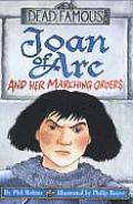 Joan Of Arc & Her Marching Orders