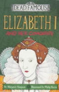 Elizabeth 1 & Her Conquests Dead Famous