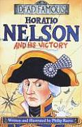 Dead Famous Horatio Nelson & His Victory