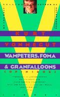 Wampeters Foma & Granfalloons Opinions