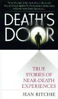 Deaths Door True Stories Of Near Death