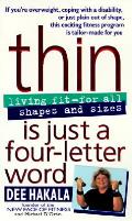 Thin Is Just A Four Letter Word