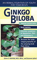 Gingko Biloba: Gingko Biloba: An Herbal Foundation of Youth For Your Brain