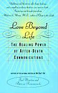 Love Beyond Life The Healing Power Of