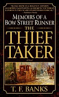 Thief Taker Memoirs of a Bow Street Runner