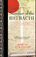 Summer Of The Big Bachi