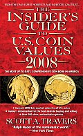 Insiders Guide To Us Coin Values 2008