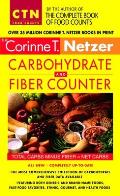 Corinne T. Netzer Carbohydrate and Fiber Counter: The Most Comprehensive Collection of Carbohydrate and Fiber Data Available