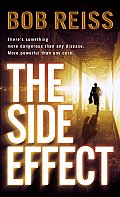 The Side Effect: The Side Effect: A Novel
