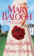 The Temporary Wife/A Promise of Spring: Two Novels in One Volume