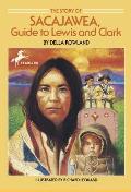 Story of Sacajawea Guide to Lewis & Clark