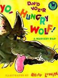 Yo Hungry Wolf A Nursery Rap