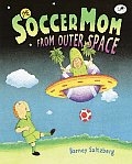 Soccer Mom From Outer Space