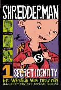 Shredderman 01 Secret Identity