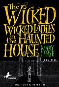Wicked Wicked Ladies In The Haunted Hous