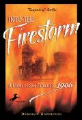 Into the Firestorm A Novel of San Francisco 1906
