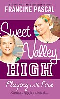 Playing With Fire Sweet Valley High