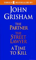 John Grisham The Partner The Street Lawyer A Time to Kill