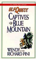 Captives Of Blue Mountain Elfquest