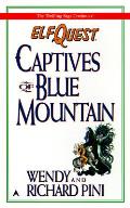 Captives Of Blue Mountain Elfquest