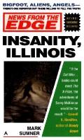 News From The Edge Insanity Illinois