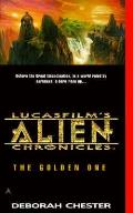 Golden One Lucasfilms Alien Chronicle 1