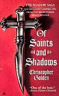 Of Saints & Shadows