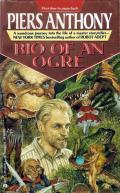 Bio Of An Ogre: The Autobiography Of Piers Anthony