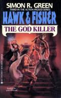 The God Killer: Hawk And Fisher 3