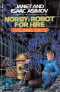 Norby: Robot For Hire: Norby and the Lost Princess / Norby and the Invaders