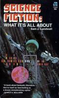 Science Fiction: What It's All About