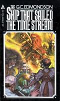 The Ship that Sailed the Time Stream: Timeship 1