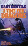 A Time For Dragons: Time For Dragons 1