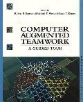 Computer Augmented Teamwork A Guided T