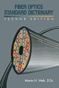 Fiber Optics Standard Dictionary 2nd Edition