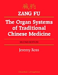 Zang Fu The Organ Systems of Traditional Chinese Medicine 2nd Edition