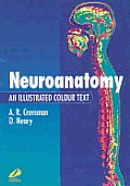 Neuroanatomy An Illustrated Color Text