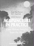 Acupuncture in Practice: Case History Insights from the West