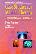 Manual Therapy Case Studies: A Problem Based Approach