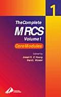 The Complete Mrcs: Volume 1 (Mrcs Study Guides)