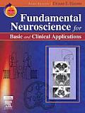 Fundamental Neuroscience for Basic and Clinical Applications with CDROM