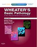 Wheaters Basic Pathology A Text Atlas & Review Of Histopathology With Student Consult Online Access