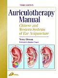 Auriculotherapy Manual Chinese & Western Systems of Ear Acupuncture 3rd Edition