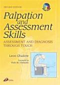 Palpation & Assessment Skills with Back of Book CD ROM Assessment & Diagnosis Through Touch